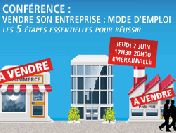 Conférence : Vendre son entreprise : mode d'emploi. Le jeudi 7 juin 2012 à Emerainville. Seine-et-Marne. 